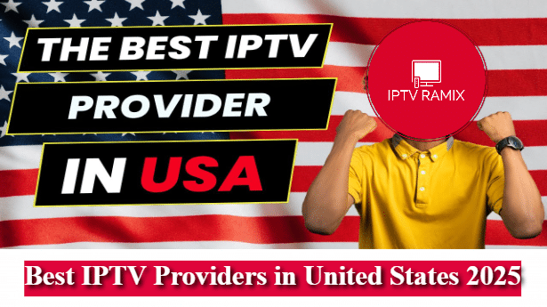 Best IPTV Providers in United States 2025