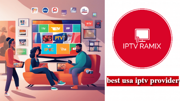 Best IPTV Provider in US