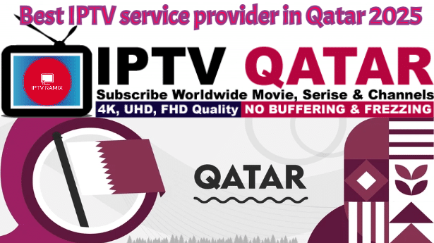 Best IPTV service provider in Qatar