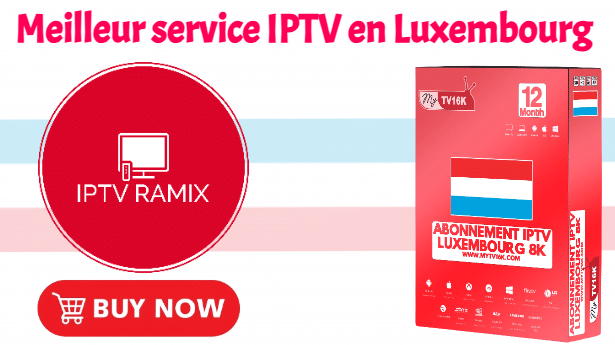 Meilleur service IPTV en Luxembourg