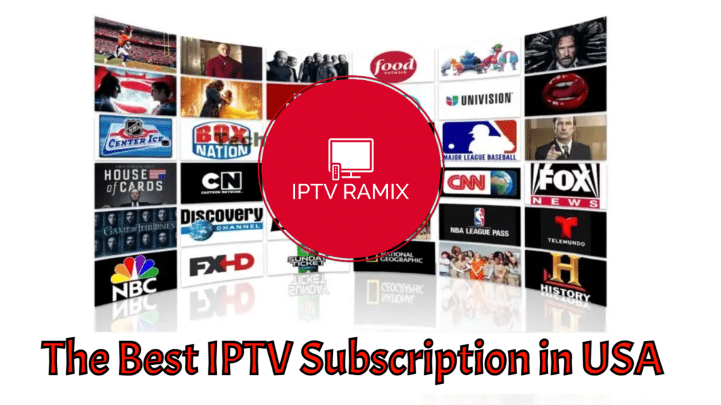 The Best IPTV Subscription in USA