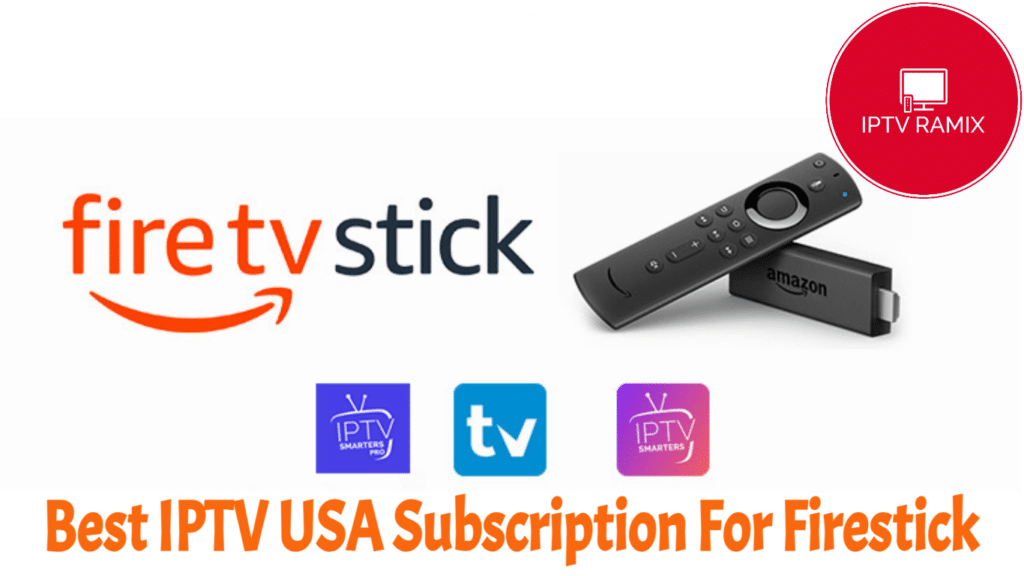 Best IPTV USA Subscription For Firestick