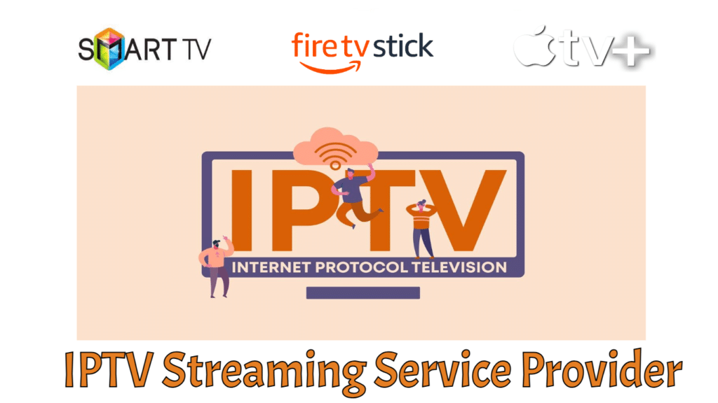 IPTV Streaming Service