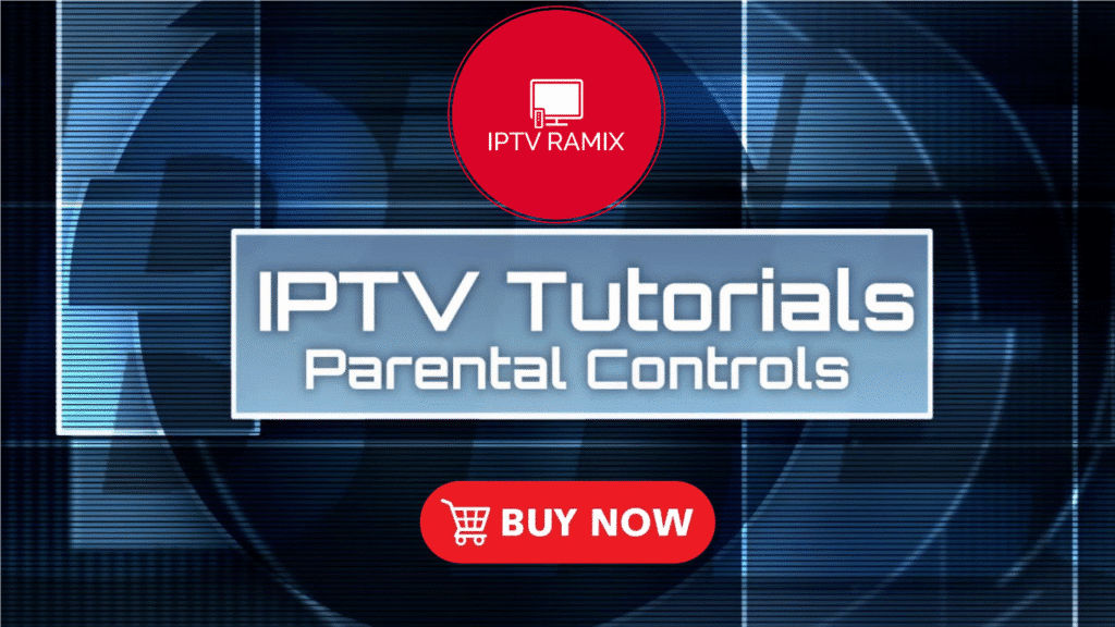 Buy Best IPTV Service Parental Control in 2025