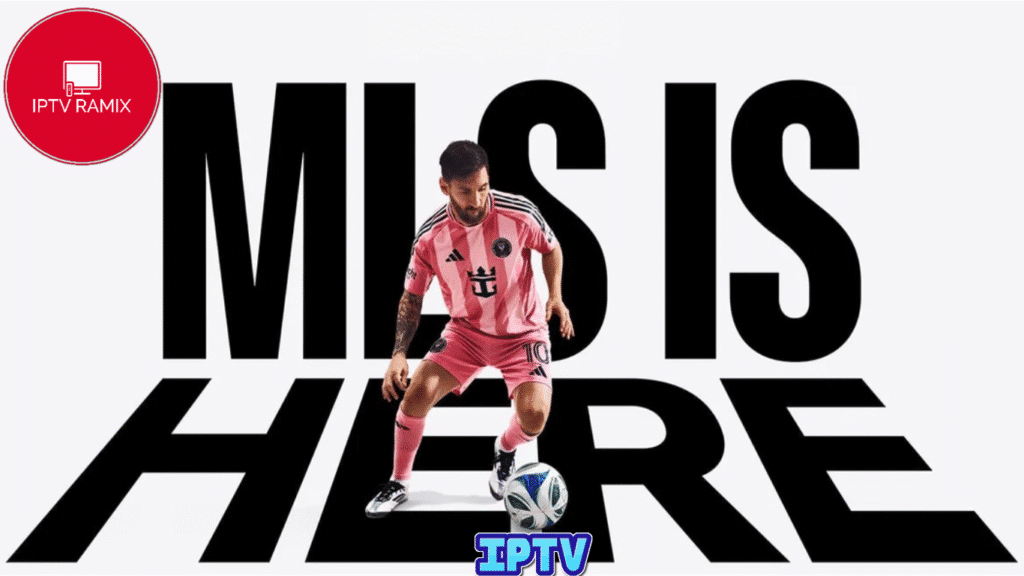 Get Best IPTV MLS Soccer