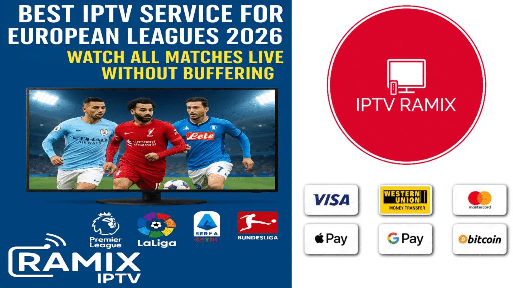 IPTV Service for European Leagues 2026